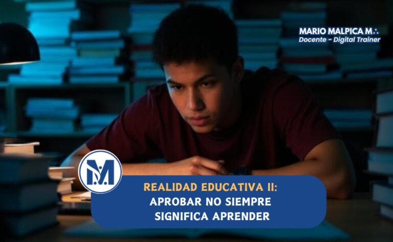 Realidad educativa II:  Aprobar no siempre significa aprender